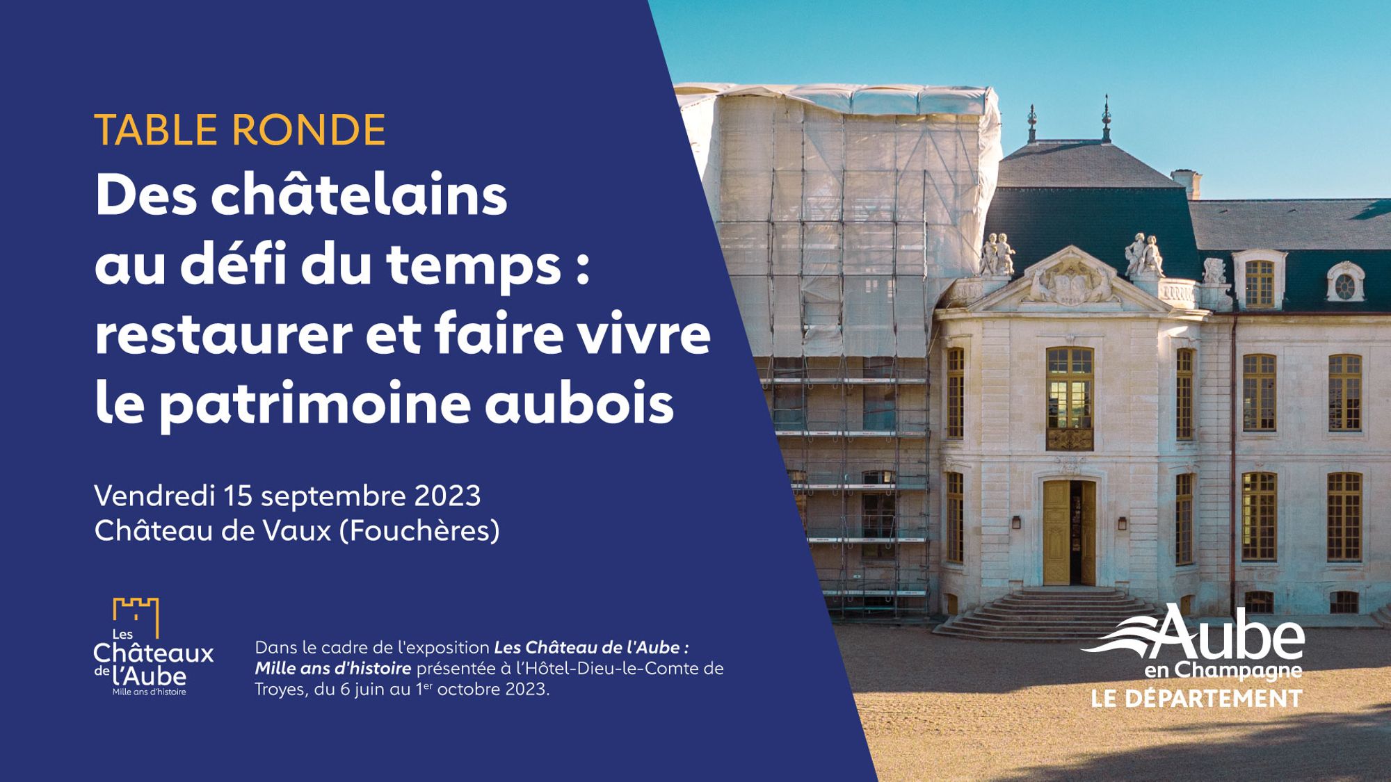 Table ronde - Des châtelains au défi du temps : restaurer et faire vivre le patrimoine aubois