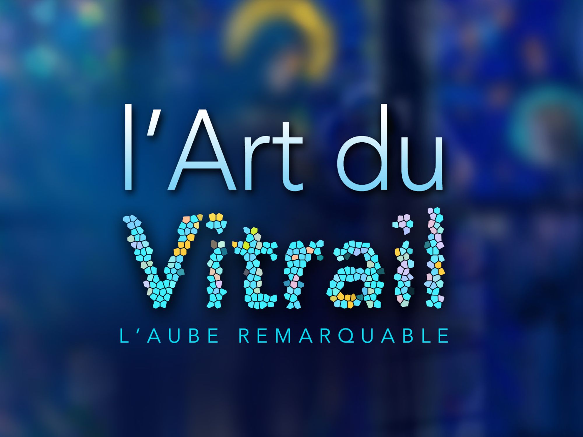 L'Art du vitrail