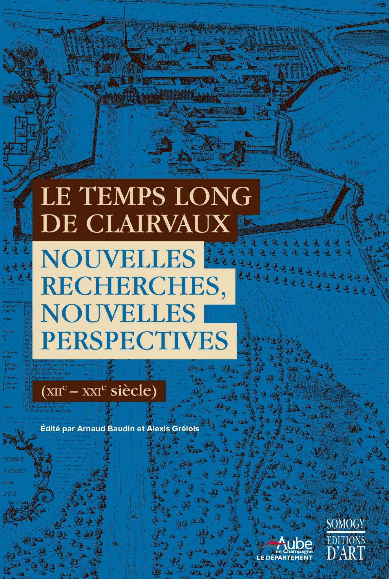 Le temps long de Clairvaux. Nouvelles recherches, nouvelles ...