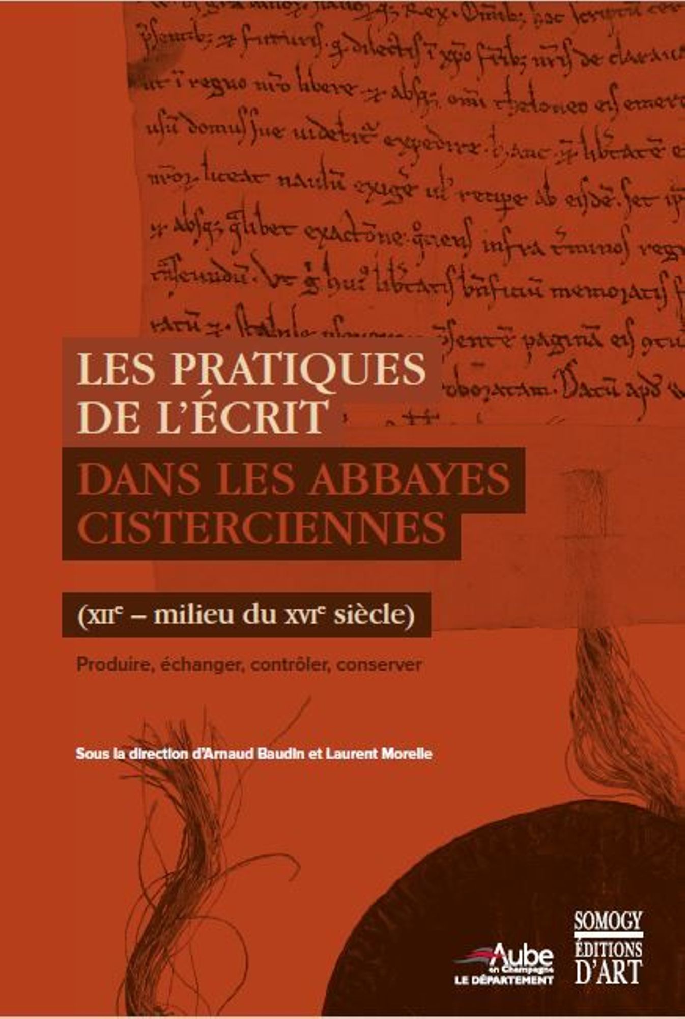 Les pratiques de l'écrit dans les abbayes cisterciennes